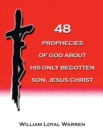 Image for 48 PROPHECIES OF GOD ABOUT HIS ONLY BEGOTTEN SON, JESUS CHRIST