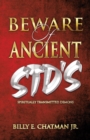 Image for Beware of Ancient STD&#39;s: Spiritually Transmitted Demons