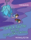 Image for Sarah K. Lilythe and the Dream Fairy Lantern: Coloring Book