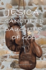 Image for Jesica: Sanctified Daughter of God