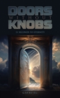 Image for DOORS WITHOUT KNOBS: 11 SECONDS TO ETERNITY