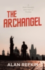 Image for Archangel: A Matt Moretti and Han Li Thriller