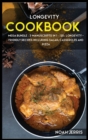 Image for Longevity Cookbook : MEGA BUNDLE - 3 Manuscripts in 1 - 120+ Longevity - friendly recipes including Salad, Casseroles and pizza