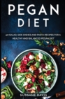 Image for Pegan Diet : 40+ Salad, Side Dishes and Pasta recipes for a healthy and balanced Pegan diet