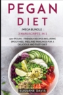 Image for Pegan Diet : MEGA BUNDLE - 3 Manuscripts in 1 - 120+ Pegan - friendly recipes including smoothies, pies, and pancakes for a delicious and tasty diet