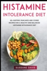 Image for Histamine Intolerance Diet : 40+ Muffins, Pancakes and Cookie recipes for a healthy and balanced Histamine Intolerance diet