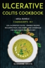 Image for Ulcerative Colitis Cookbook : MEGA BUNDLE - 3 Manuscripts in 1 - 120+ Ulcerative Colitis - friendly recipes including Pizza, Side dishes, and Casseroles for a delicious and tasty diet