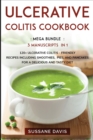 Image for Ulcerative Colitis Cookbook : MEGA BUNDLE - 3 Manuscripts in 1 - 120+ Ulcerative Colitis - friendly recipes including smoothies, pies, and pancakes for a delicious and tasty diet