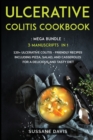 Image for Ulcerative Colitis Cookbook : MEGA BUNDLE - 3 Manuscripts in 1 - 120+ Ulcerative Colitis - friendly recipes including pizza, salad, and casseroles for a delicious and tasty diet
