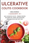 Image for Ulcerative Colitis Cookbook : MEGA BUNDLE - 4 Manuscripts in 1 - 160+ Ulcerative Colitis - friendly recipes including pie, cookie, and smoothies for a delicious and tasty diet