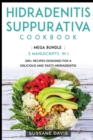 Image for Hidradenitis Suppurativa Cookbook : MEGA BUNDLE - 5 Manuscripts in 1 - 200+ Recipes designed for a delicious and tasty Hidradenitis Suppurativa diet