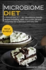 Image for Microbiome Diet : MEGA BUNDLE - 2 Manuscripts in 1 - 80+ Microbiome friendly recipes including, roast, ice-cream, pie and casseroles for a delicious and tasty diet