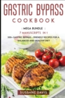 Image for Gastric Bypass Cookbook : MEGA BUNDLE - 7 Manuscripts in 1 - 240+ Gastric Bypass - friendly recipes for a balanced and healthy diet