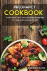 Image for Pregnancy Cookbook : MAIN COURSE - 60+ Easy to prepare at home recipes for a balanced and healthy diet