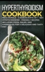 Image for Hypothyroidismcookbook : MEGA BUNDLE - 3 Manuscripts in 1 - 120+ Hypothyroidism - friendly recipes including pizza, salad, and casseroles for a delicious and tasty diet