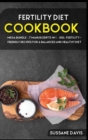 Image for Fertility Cookbook : MEGA BUNDLE - 7 Manuscripts in 1 - 300+ Fertility - friendly recipes for a balanced and healthy diet