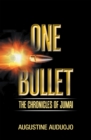 Image for One Bullet: The Chronicles of Jumai