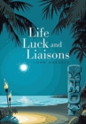 Image for Life, Luck and Liaisons