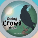 Image for Seeing Crows Often