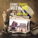 Image for Come Travel With Me and My Cameras