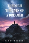 Image for Through the Eyes of a Dreamer