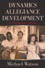 Image for Dynamics Allegiance Development: The Steppingstones of Reason