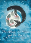 Image for The Whale, the Moon, and the Stars