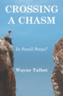 Image for Crossing a Chasm: In Small Steps?