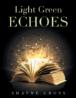 Image for Light Green Echoes