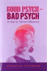 Image for Good Psych - Bad Psych