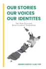 Image for Our Stories, Our Voices, Our Identities: The New Zealand Resettlement Storybook
