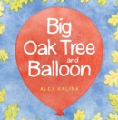 Image for Big Oak Tree and Balloon