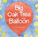 Image for Big Oak Tree and Balloon