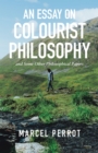 Image for Essay on Colourist Philosophy: And Some Other Philosophical Papers