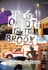 Image for To Live or Die in the Broox