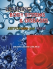 Image for Learning Body Systems &amp; Diseases : Just for Kids and Teens