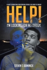 Image for Help, I Am Looking For My Daddy : A Guide To Identifying Your Spiritual Father And The Spirit Of Sonship.
