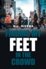 Image for Finding My Feet in the Crowd