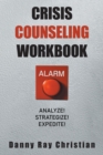 Image for Crisis Counseling Workbook : Analyze! Strategize! Expedite!