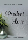 Image for Prudent Love : A Collection of Poems