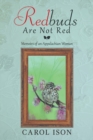 Image for Redbuds Are Not Red : Memoirs of an Appalachian Woman