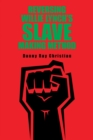Image for Reversing Willie Lynch&#39;s Slave Making Method