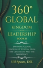 Image for 360(deg) Global Kingdom Leadership Book Ii: Drawing Global Leadership Wisdom from the Classroom and the Workplace