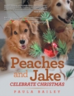 Image for Peaches and Jake Celebrate Christmas