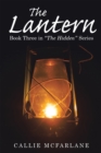 Image for Lantern: Book Three in &quot;The Hidden&quot; Series