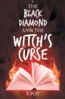 Image for Black Diamond and the Witch&#39;s Curse