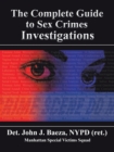 Image for Complete Guide to Sex Crimes Investigations