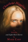 Image for Charlene Higgins and Eight Short Stories