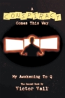 Image for Conspiracy Comes This Way: My Awakening to Q