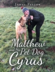 Image for Matthew and His Pet Dog Cyrus